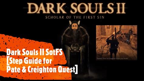 pate quest ds2|Dark Souls II SotFS [Mild Mannered Pate & Creighton the .